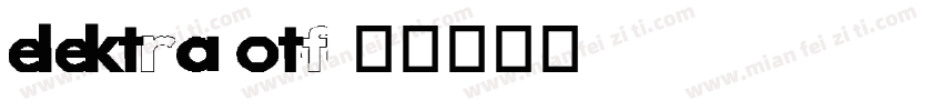 elektra otf字体转换